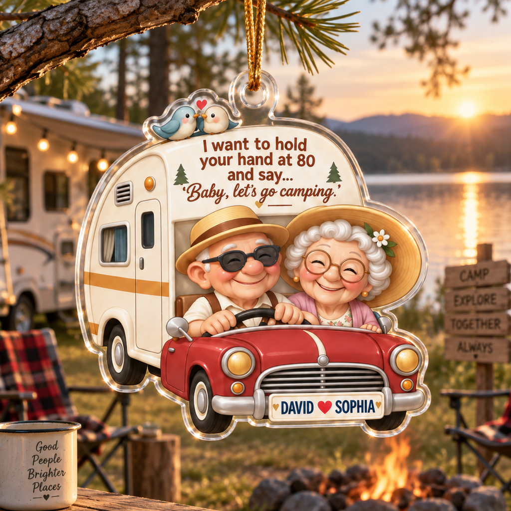 I Want To Hold Your Hand At 80, Let’s Go Camping - Personalized Couple Acrylic Car Ornament - Anniversary Gift For Husband & Wife